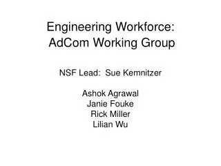 Engineering Workforce: AdCom Working Group
