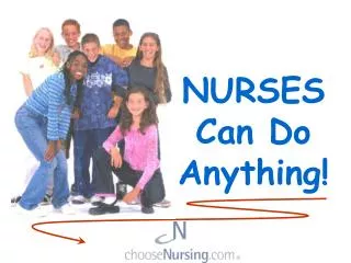 nurses can do anything