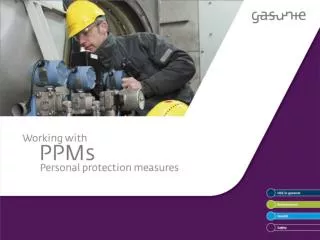Working with personal protection measures (PPMs)