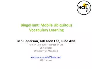 Ben Bederson, Tak Yeon Lee, June Ahn Human-Computer Interaction Lab CS / iSchool