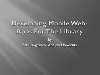 Developing Mobile Web-Apps For The Library