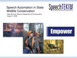 Speech Automation in State Wildlife Conservation