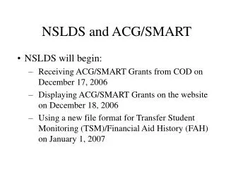 NSLDS and ACG/SMART