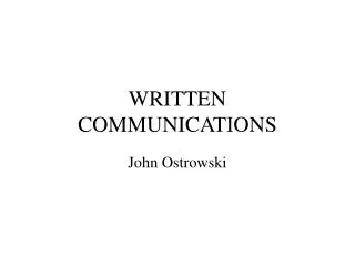 WRITTEN COMMUNICATIONS