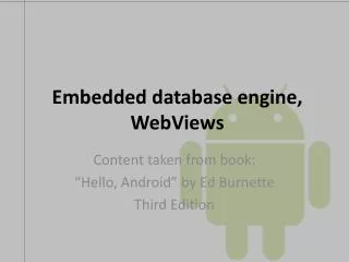 Embedded database engine, WebViews