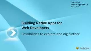 Building Native Apps for Web Developers