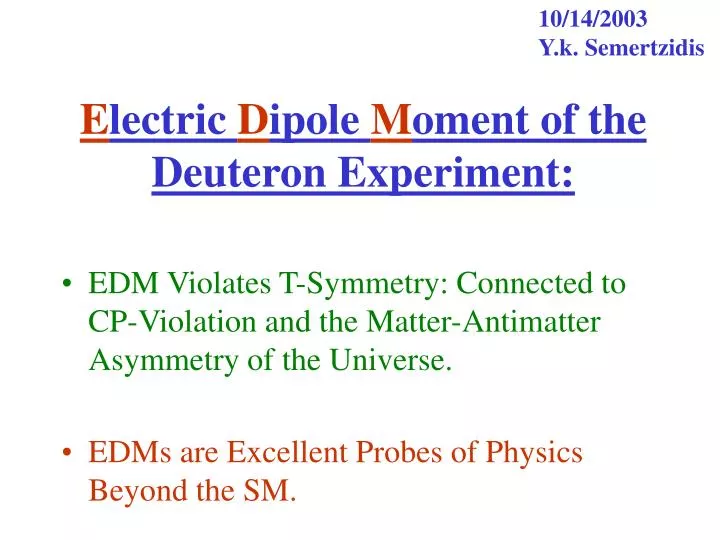 e lectric d ipole m oment of the deuteron experiment
