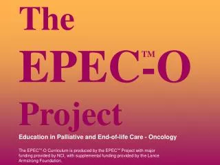 The EPEC-O Project Education in Palliative and End-of-life Care - Oncology