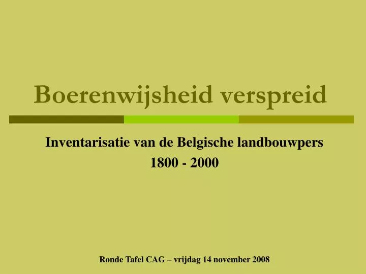 boerenwijsheid verspreid