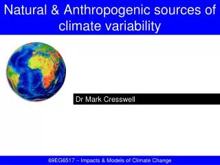 Natural &amp; Anthropogenic sources of climate variability
