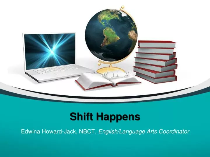 shift happens