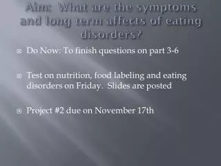 Aim: What are the symptoms and long term affects of eating disorders?