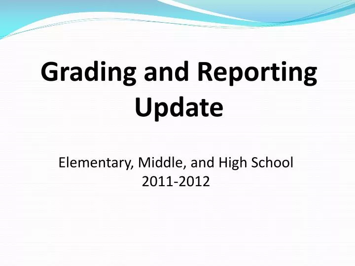 grading and reporting update