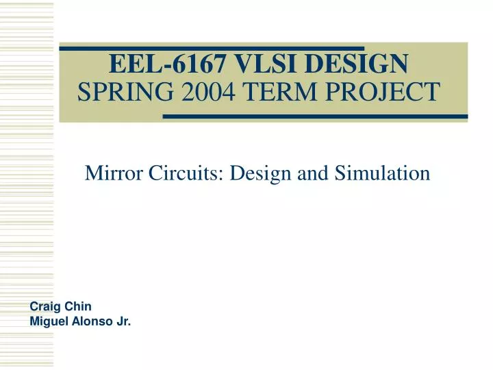 eel 6167 vlsi design spring 2004 term project