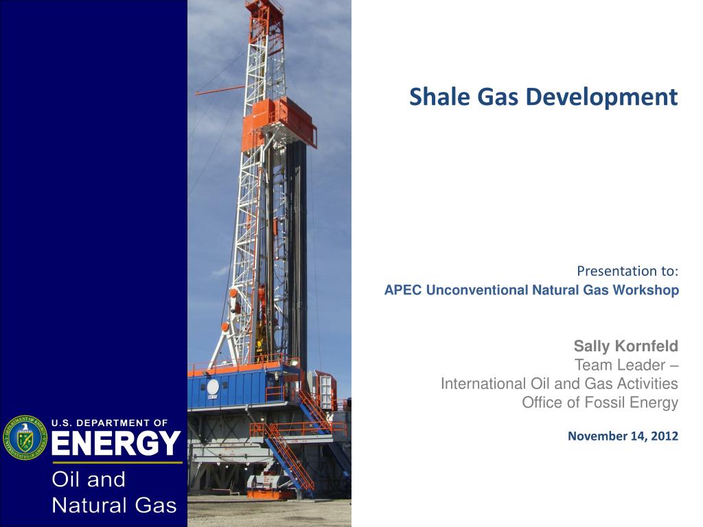 PPT - Shale Gas Development: Impacts, Technologies, and Regulatory ...
