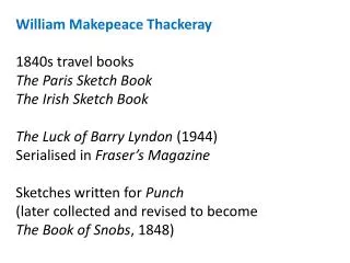 William Makepeace Thackeray 1840s travel books The Paris Sketch Book The Irish Sketch Book