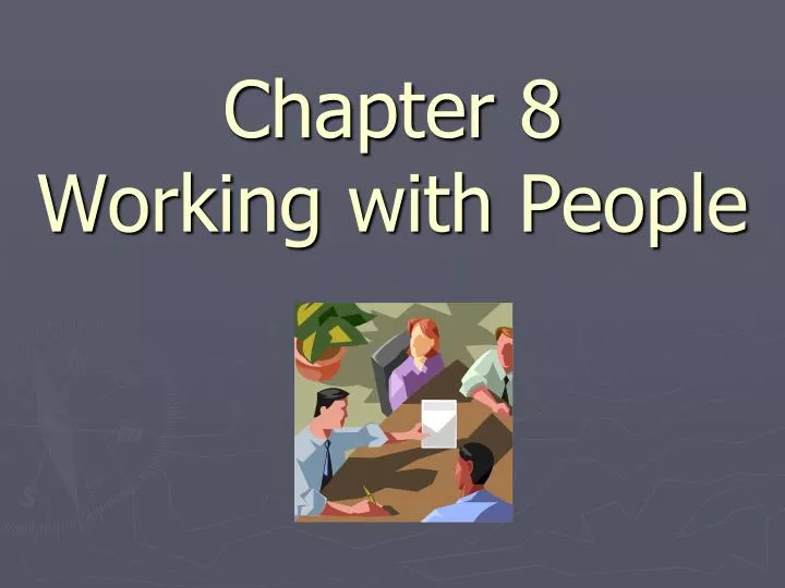 chapter 8 working with people