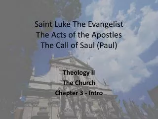 Saint Luke The Evangelist The Acts of the Apostles The Call of Saul (Paul)