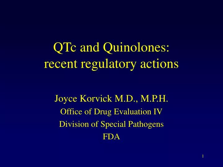 qtc and quinolones recent regulatory actions