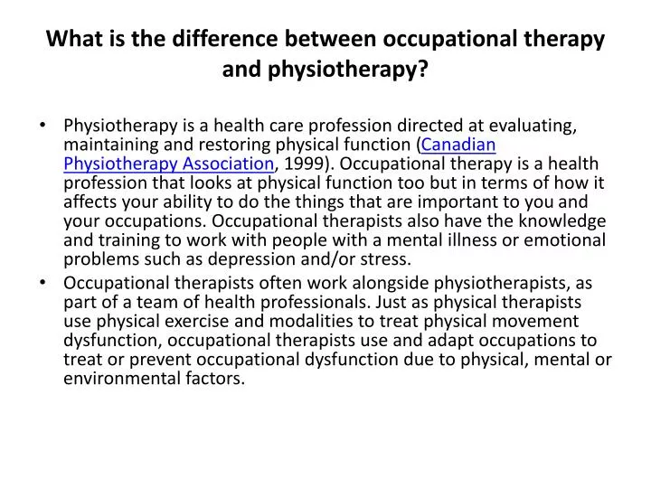 what is the difference between occupational therapy and physiotherapy