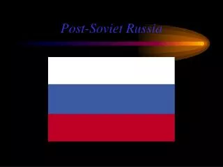 Post-Soviet Russia