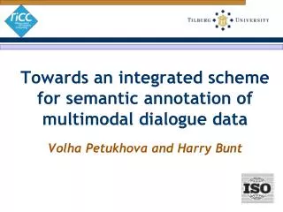 Towards an integrated scheme for semantic annotation of multimodal dialogue data