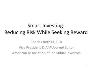 Smart Investing: Reducing Risk While Seeking Reward