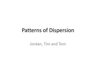patterns of dispersion