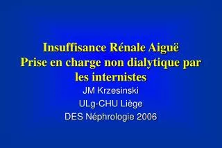 insuffisance r nale aigu prise en charge non dialytique par les internistes