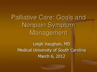 Palliative Care: Goals and Nonpain Symptom Management