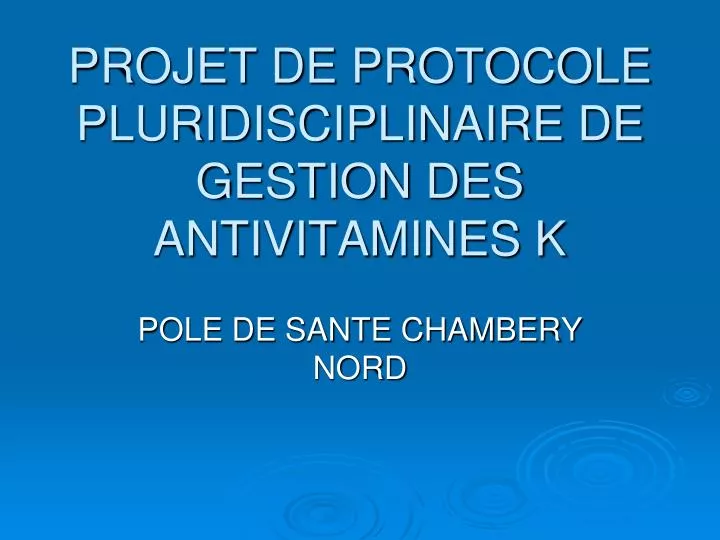 projet de protocole pluridisciplinaire de gestion des antivitamines k