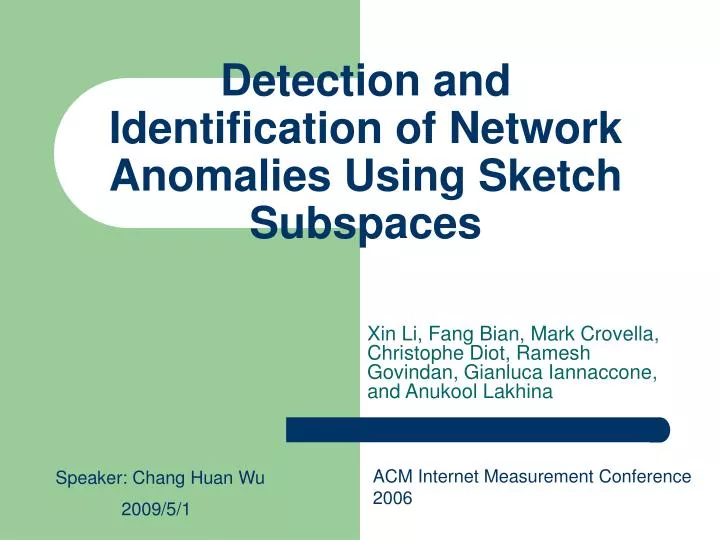detection and identification of network anomalies using sketch subspaces
