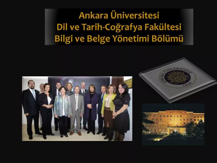 ankara niversitesi dil ve tarih co rafya fak ltesi bilgi ve belge y netimi b l m