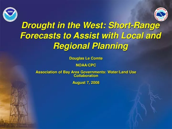 drought in the west short range forecasts to assist with local and regional planning