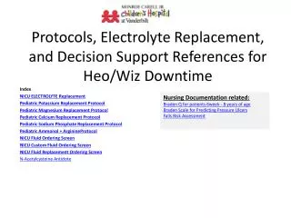 Protocols, Electrolyte Replacement, and Decision Support References for Heo /Wiz Downtime