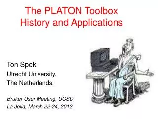 The PLATON Toolbox History and Applications