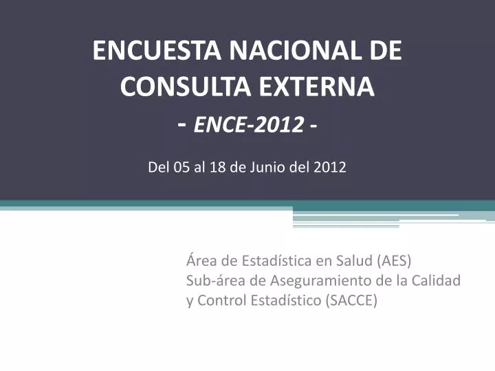encuesta nacional de consulta externa ence 2012