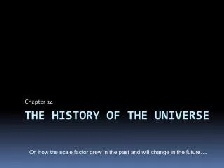 The History of the Universe