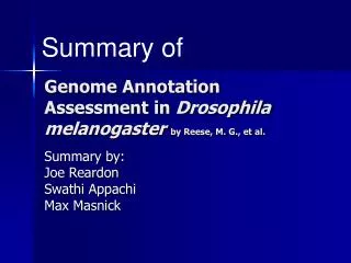 Genome Annotation Assessment in Drosophila melanogaster by Reese, M. G., et al.