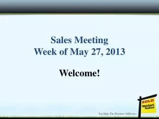 Sales Meeting Week of May 27, 2013