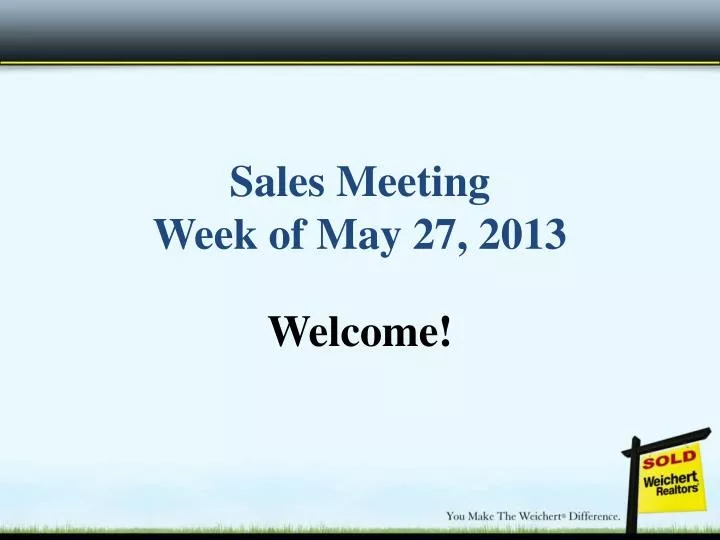 sales meeting week of may 27 2013