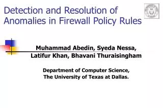 Detection and Resolution of Anomalies in Firewall Policy Rules