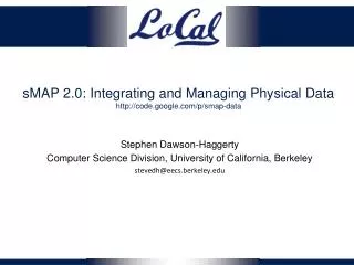 sMAP 2.0: Integrating and Managing Physical Data code.google /p/ smap -data