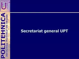 secretariat general upt