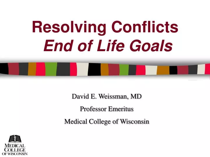 resolving conflicts end of life goals