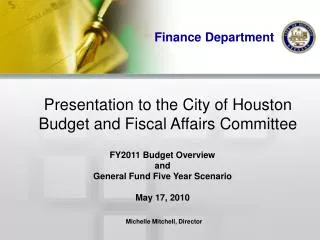 Presentation to the City of Houston Budget and Fiscal Affairs Committee