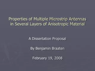 Properties of Multiple Microstrip Antennas in Several Layers of Anisotropic Material