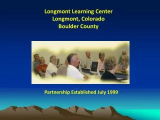 Longmont Learning Center Longmont, Colorado Boulder County
