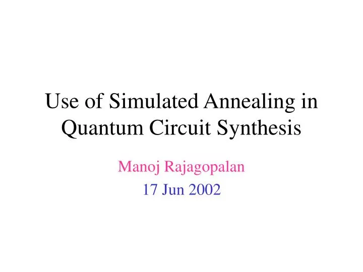 use of simulated annealing in quantum circuit synthesis