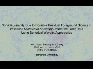 Xin Liu and Shuang Nan Zhang 2005, ApJ, in press, v630 (astro-ph/0504589) Tsinghua University